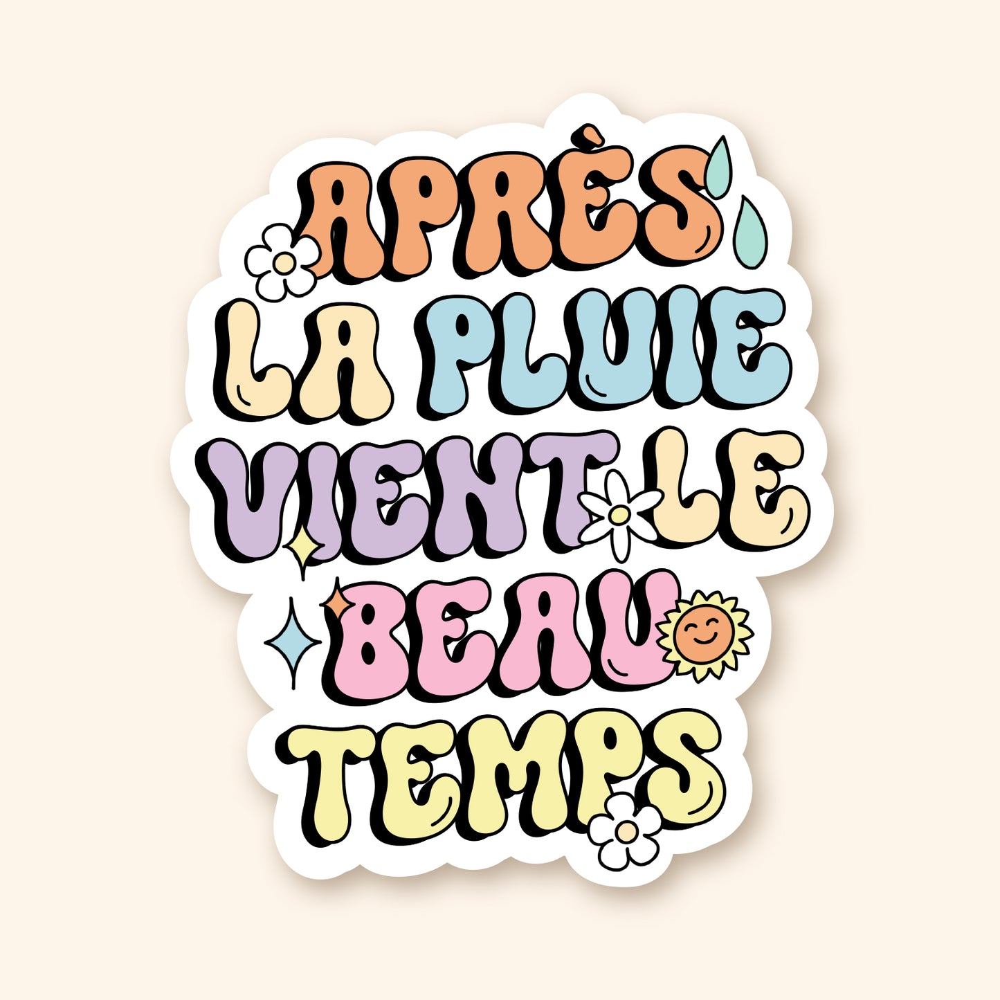 Autocollant en vinyle - Après la pluie vient le beau temps