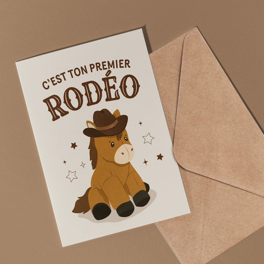 Carte de souhait - C'est ton premier RODEO