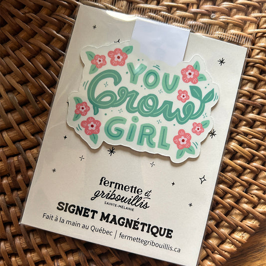 Signet magnétique - You grow girl